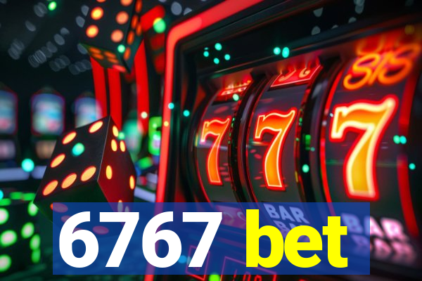 6767 bet